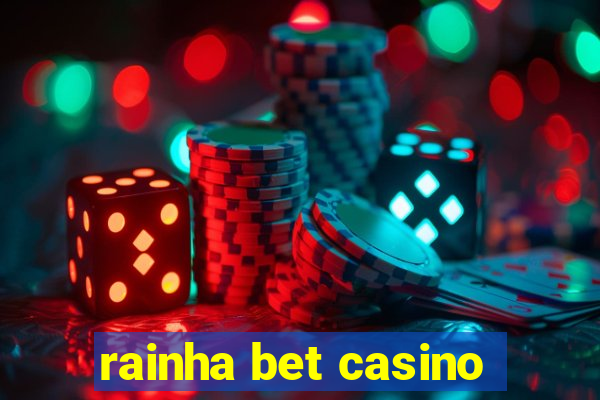 rainha bet casino